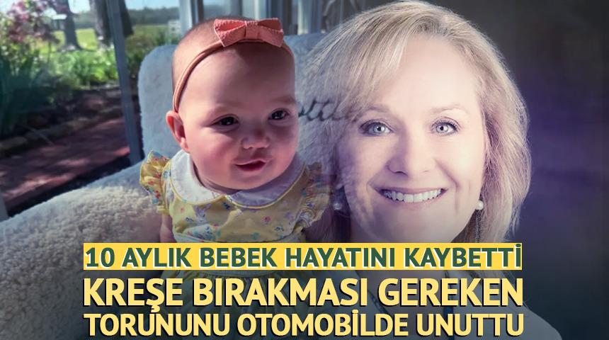 Torununu otomobilde unuttu! 10 aylık bebek hayatını kaybetti