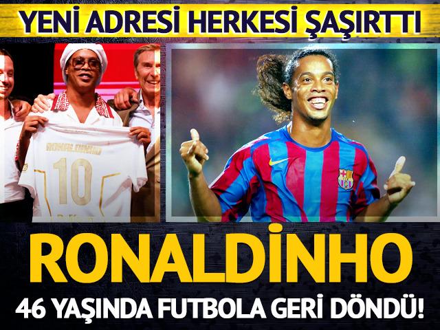 Ronaldinho'dan tarihi s&uuml;rpriz! 46 yaşında futbola geri d&ouml;nd&uuml;! İşte yeni adresi...