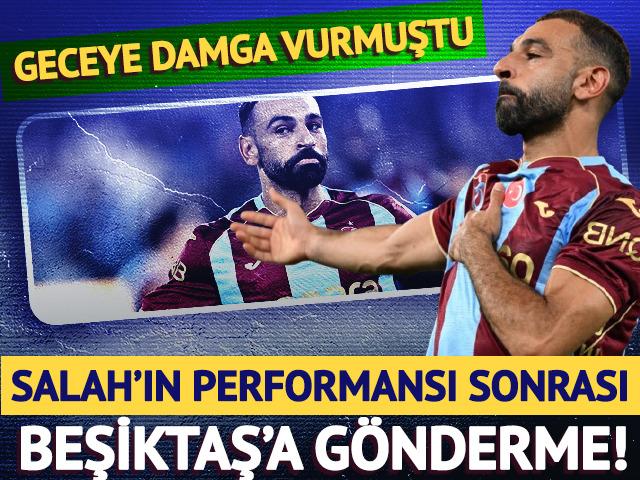Salah'ın m&uuml;thiş performansı sonrası Beşiktaş'a g&ouml;nderme!
