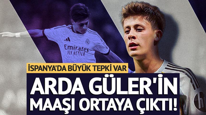 Real Madrid'de Arda G&uuml;ler'in maaşı sızdırıldı! İspanya'da b&uuml;y&uuml;k tepki var