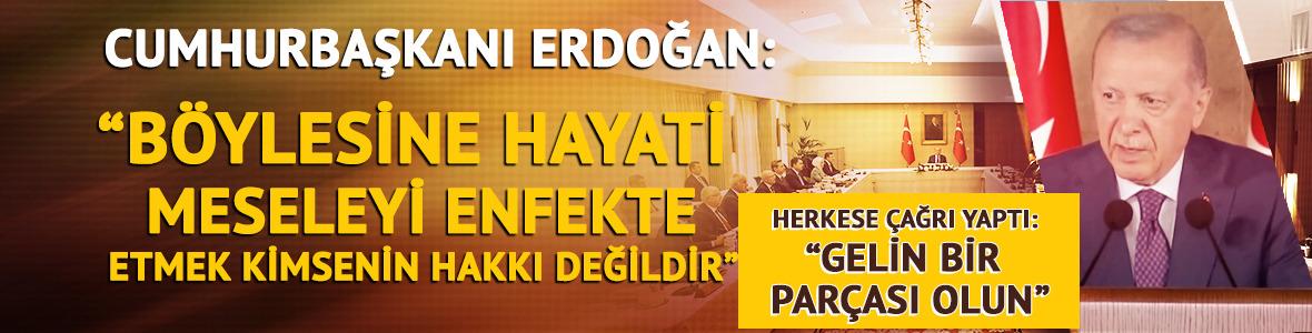 Cumhurbaşkanı Erdoğan'dan Ter&ouml;rs&uuml;z T&uuml;rkiye mesajı