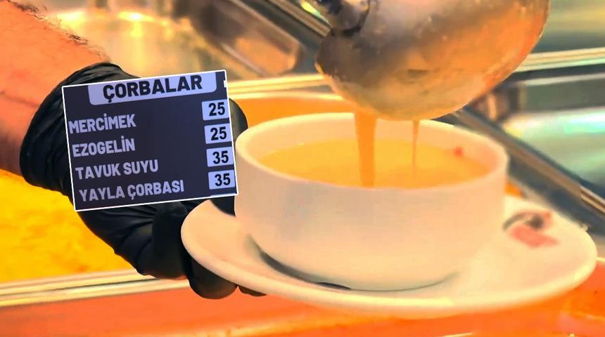 25 TL'ye mercimek &ccedil;orbası satıyor: '2018'den mi kaldı fiyatlar'