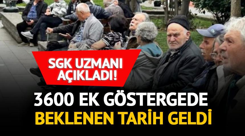 3600 ek g&ouml;stergede beklenen tarih geldi: SGK uzmanı a&ccedil;ıkladı