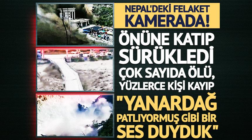 Nepal'de sel felaketi! Korkun&ccedil; g&ouml;r&uuml;nt&uuml;ler: "Yanardağ patlıyormuş gibi bir ses duyduk..."