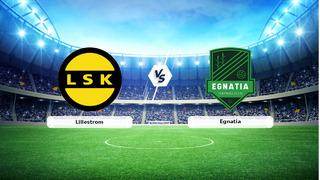 CANLI | Lillestrom - Egnatia maç anlatımı! Maç ne zaman? Saat kaçta ve hangi kanalda? - 27 Ağustos 2026