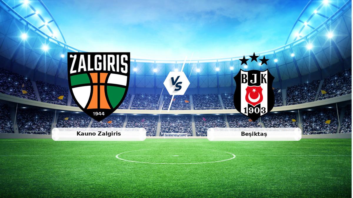 CANLI | Kauno Zalgiris - Beşiktaş maç anlatımı! Maç ne zaman? Saat kaçta ve hangi kanalda? - 27 Ağustos 2026 - Uefa Avrupa Ligi