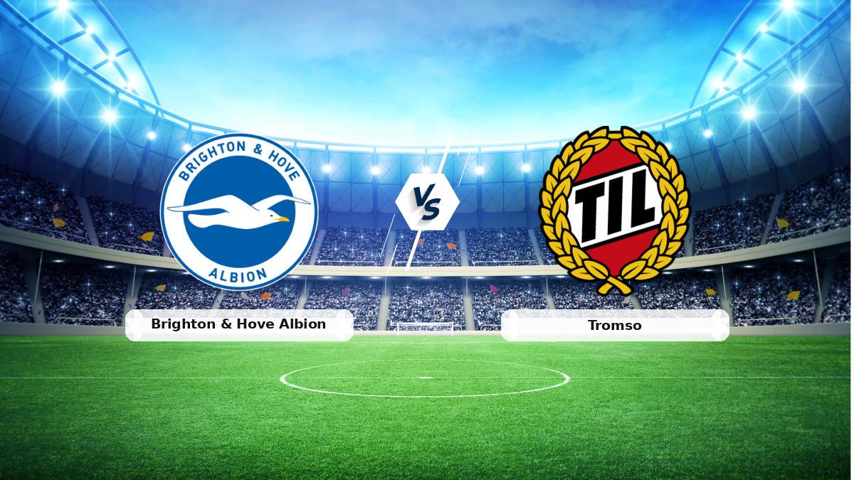 CANLI | Brighton & Hove Albion - Tromso maç anlatımı! Maç ne zaman? Saat kaçta ve hangi kanalda? - 27 Ağustos 2026 - Uefa Avrupa Konferans Ligi