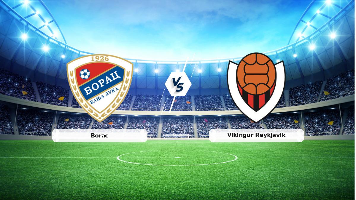 CANLI | Borac - Vikingur Reykjavik maç anlatımı! Maç ne zaman? Saat kaçta ve hangi kanalda? - 27 Ağustos 2026 - Uefa Avrupa Konferans Ligi