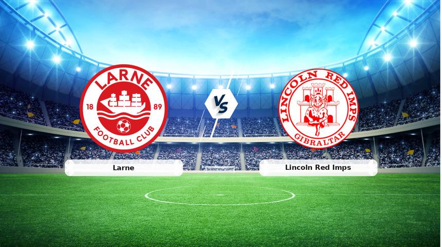 CANLI | Larne - Lincoln Red Imps ma&ccedil; anlatımı! Ma&ccedil; ne zaman? Saat ka&ccedil;ta ve hangi kanalda? - 27 Ağustos 2026
