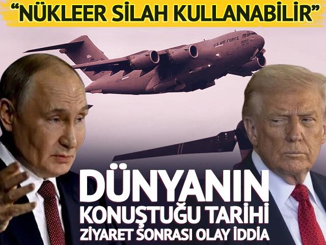 N&uuml;kleer silah mı kullanılacak? D&uuml;nyanın konuştuğu ziyaret sonrası olay iddia