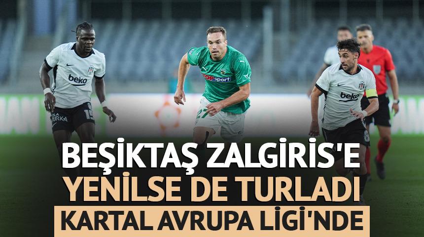 Beşiktaş Zalgiris'e kaybetti ama turu kaptı! Kartal Avrupa Ligi'nde
