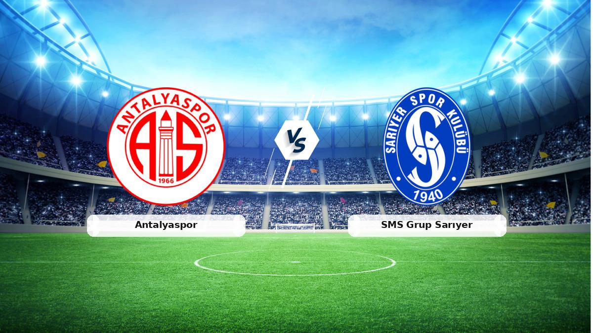 CANLI | Antalyaspor - SMS Grup Sarıyer maç anlatımı! Maç ne zaman? Saat kaçta ve hangi kanalda? - 28 Ağustos 2026 - Futbol