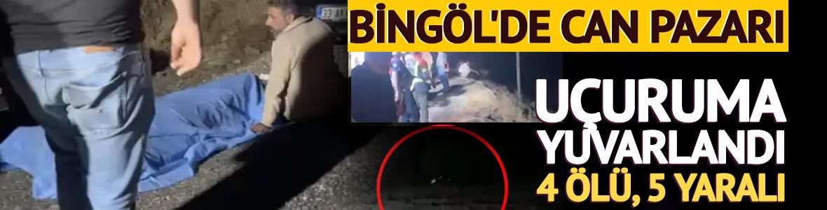 Bing&ouml;l'de can pazarı! U&ccedil;uruma yuvarlandılar... 4 &ouml;l&uuml;, 5 yaralı