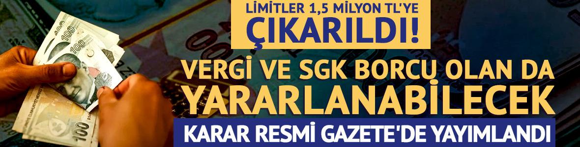 Vergi veya SGK borcu olan esnafa kredi! Limitler 1,5 milyon TL'ye &ccedil;ıkarıldı!
