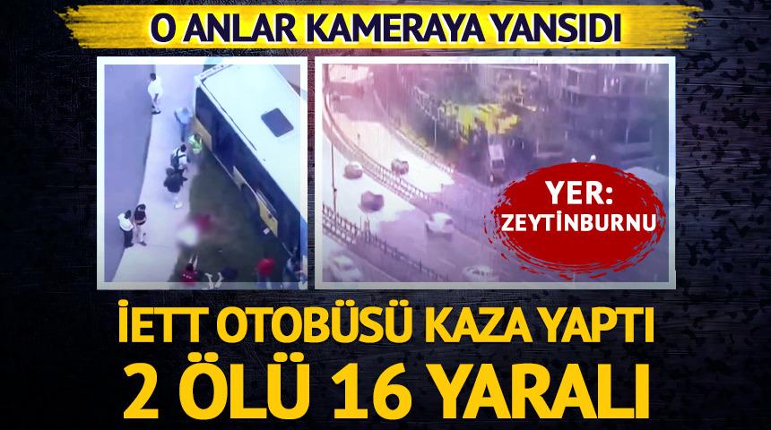 İETT otob&uuml;s&uuml; kaza yaptı! İstanbul Valiliği: 2 &ouml;l&uuml;, 16 yaralı