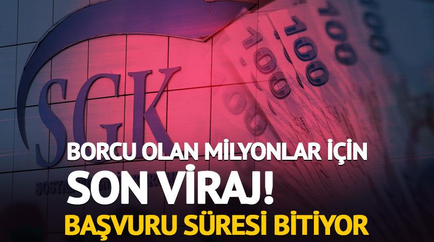 Borcu olan milyonlar i&ccedil;in son viraj: S&uuml;re daraldı