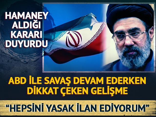 Hamaney aldığı kararı duyurdu! "Hepsini yasak ilan ediyorum"