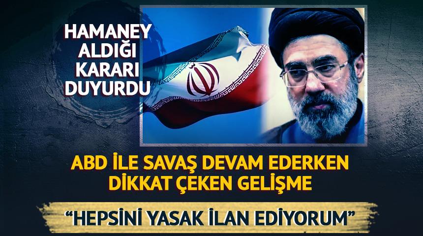 Hamaney aldığı kararı duyurdu! "Hepsini yasak ilan ediyorum"
