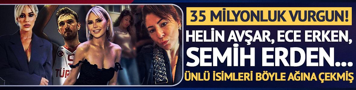 Ponzi Mine'nin 35 milyonluk vurgunu! Helin Avşar, Ece Erken, Semih Erden... &Uuml;nl&uuml; isimleri b&ouml;yle ağına &ccedil;ekmiş