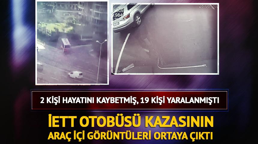 İETT otob&uuml;s&uuml; kazasının ara&ccedil; i&ccedil;i g&ouml;r&uuml;nt&uuml;leri ortaya &ccedil;ıktı