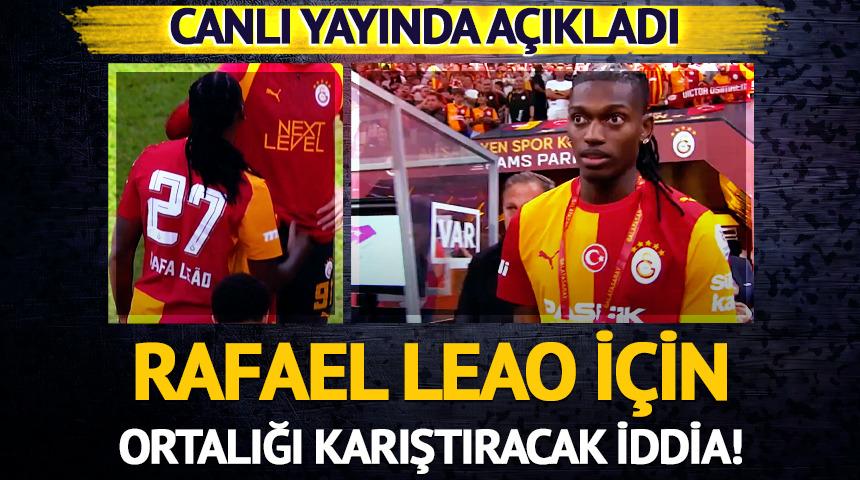 Galatasaray'ın yeni yıldızı Rafael Leao i&ccedil;in ma&ccedil; sonu olay iddia! Ortalık karışacak