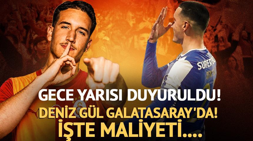 Gece yarısı duyuruldu! Deniz G&uuml;l Galatasaray'da! İşte maliyeti