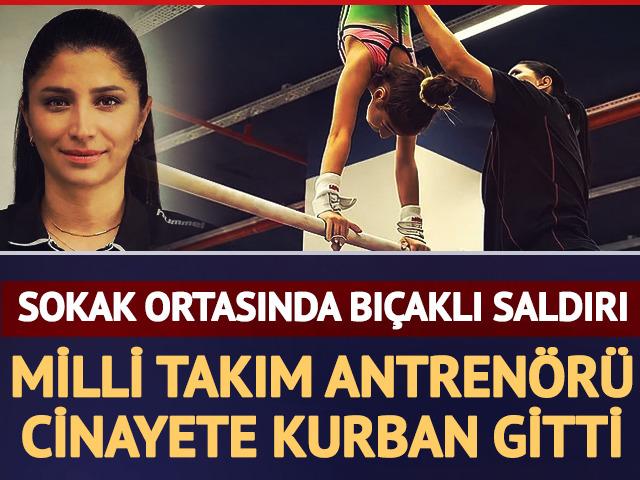 Yer: Sancaktepe! Mili antren&ouml;r Funda Bakış bı&ccedil;aklı saldırıda hayatını kaybetti