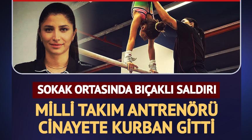 Yer: Sancaktepe! Mili antren&ouml;r Funda Bakış bı&ccedil;aklı saldırıda hayatını kaybetti