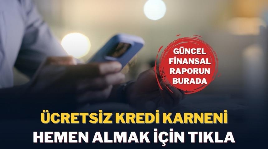 Kredi skorunu ve dahasını &uuml;cretsiz &ouml;ğrenmek i&ccedil;in tıkla