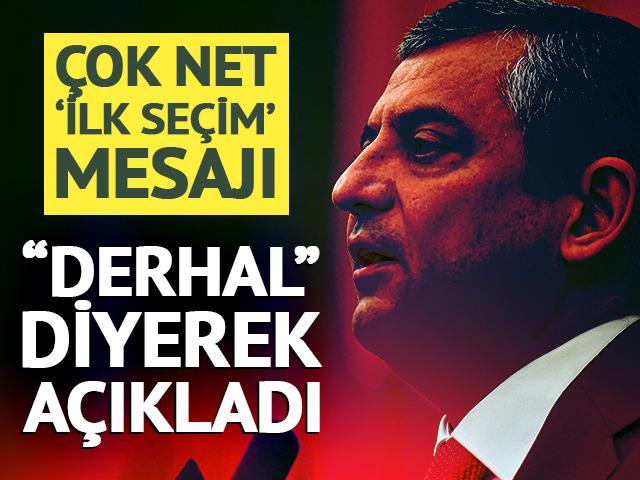  &Ouml;zel&rsquo;den &ccedil;ok net &lsquo;ilk se&ccedil;im&rsquo; mesajı