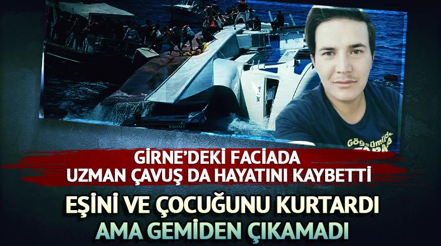 Girne'deki gemi faciasında eşi ve &ccedil;ocuğunu kurtaran uzman &ccedil;avuş hayatını kaybetti