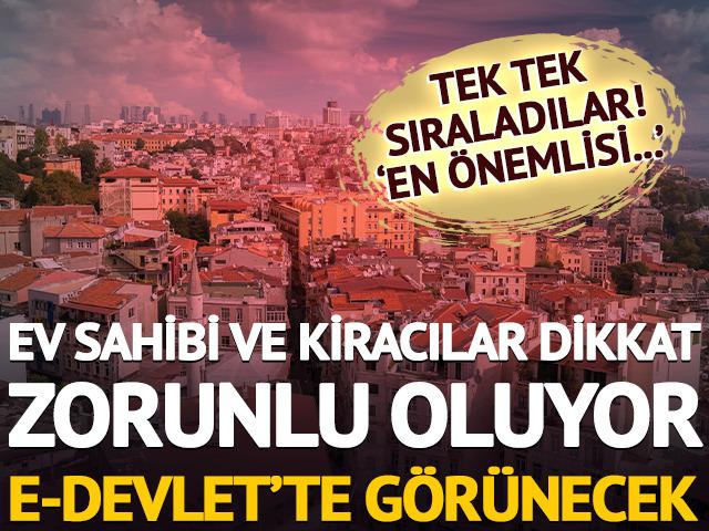 Ev sahipleri ve kiracılar dikkat! Zorunlu oluyor: Hepsi e-Devlet'te g&ouml;r&uuml;necek