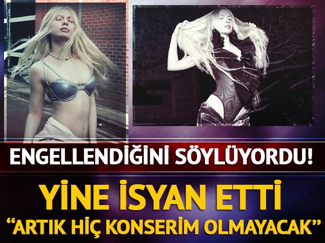 Yine isyan etti: ''Artık hi&ccedil; konserim olmayacak''