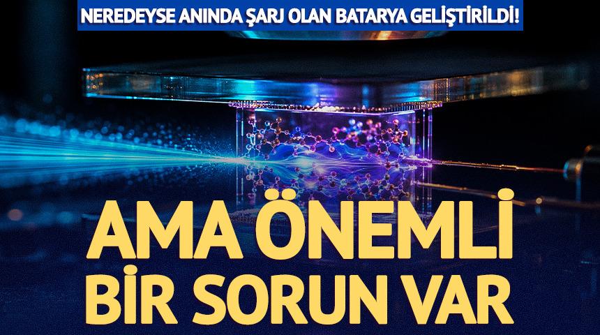 Neredeyse anında şarj olan batarya geliştirildi: Ama &ouml;nemli bir sorun var