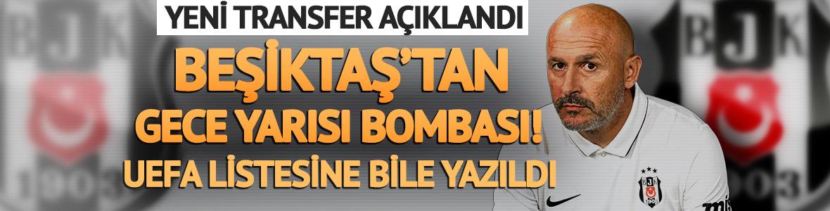 Beşiktaş'tan gece yarısı bombası! Yeni transfer a&ccedil;ıklandı, UEFA listesine bile yazıldı