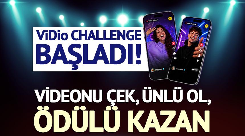 ViDio Challenge başladı! Videonu &ccedil;ek, &uuml;nl&uuml; ol, &ouml;d&uuml;l&uuml; kazan...