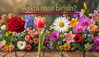 Bu 4 &ccedil;i&ccedil;ekten birini se&ccedil;in! Aşkta nasıl biri olduğunuzu g&ouml;r&uuml;n