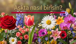 Bu 4 &ccedil;i&ccedil;ekten birini se&ccedil;in! Aşkta nasıl biri olduğunuzu g&ouml;r&uuml;n