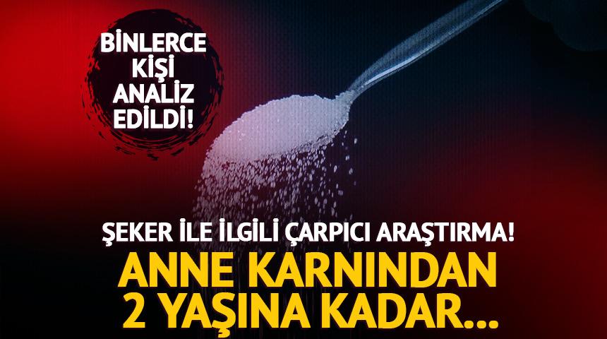 Şeker ile ilgili &ccedil;arpıcı araştırma: Anne karnından 2 yaşına kadar sağlığı etkiliyor
