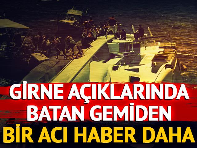 Girne'deki gemi faciasından bir acı haber daha