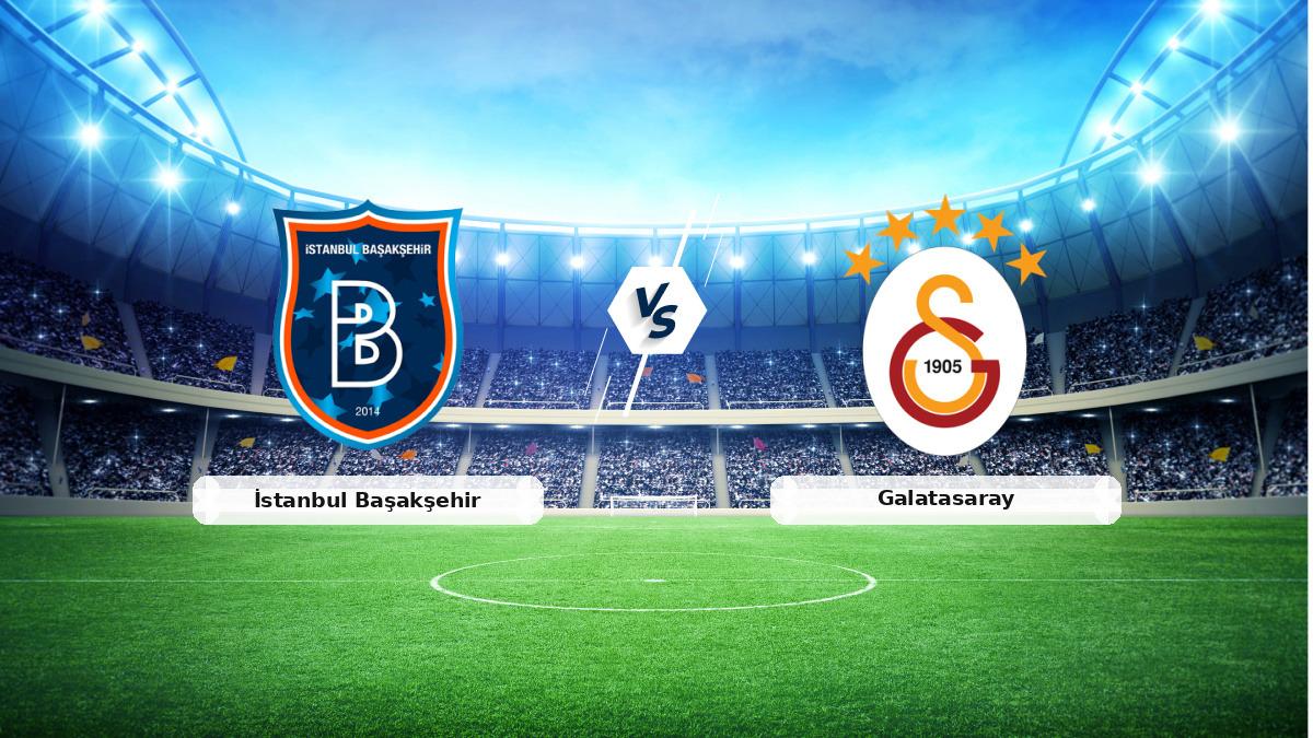 CANLI | İstanbul Başakşehir - Galatasaray maç anlatımı! Maç ne zaman? Saat kaçta ve hangi kanalda? - 04 Eylül 2026 - Süper Lig