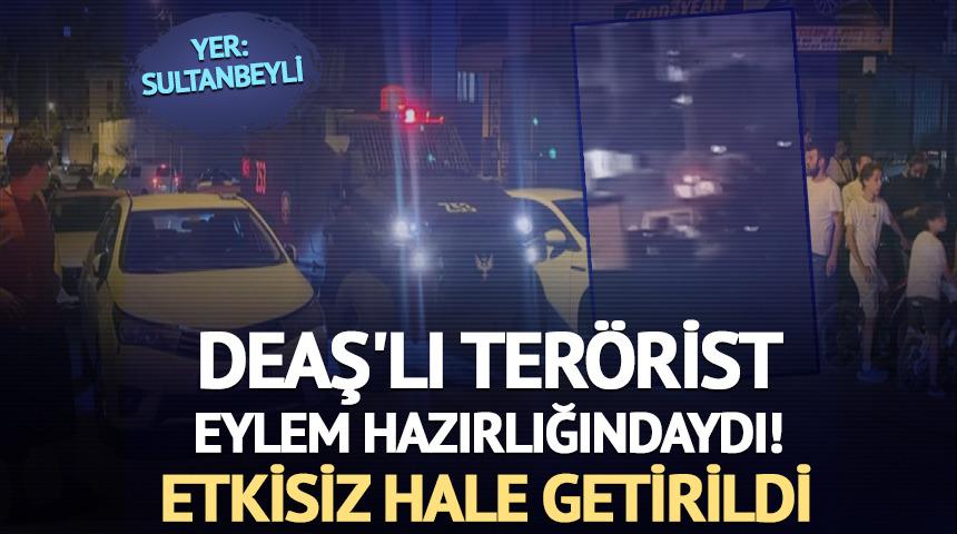 DEAŞ'lı ter&ouml;rist eylem hazırlığındaydı: Etkisiz hale getirildi