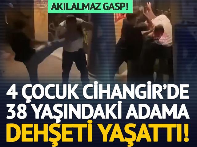 4 &ccedil;ocuk Cihangir&rsquo;de 38 yaşındaki adama dehşeti yaşattı! Feci şekilde d&ouml;v&uuml;p gasp ettiler