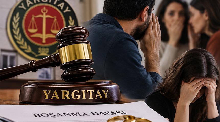 Yargıtay&rsquo;dan &lsquo;eşinin dedikodusunu yapan&rsquo; kocaya k&ouml;t&uuml; haber: Tam kusurlu sayıldı