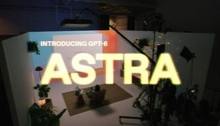 OpenAI, GPT-6 Astra'yı duyurdu: "D&uuml;nyanın en akıllı ve en uyumlu modeli"