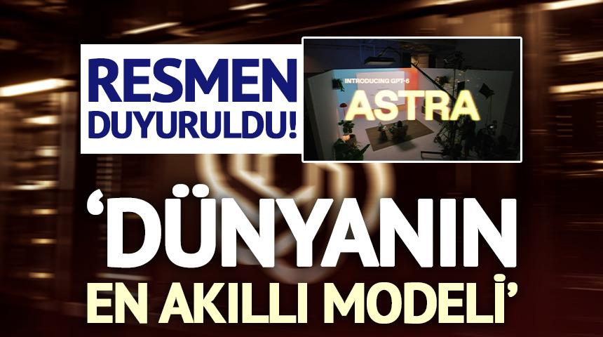 OpenAI, GPT-6 Astra'yı duyurdu!