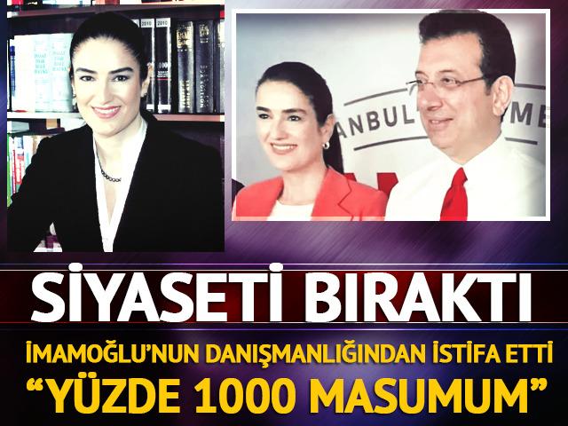  İmamoğlu'nun danışmanlığından istifa etti! Siyaseti bıraktı: "Y&uuml;zde 1000 masumum"