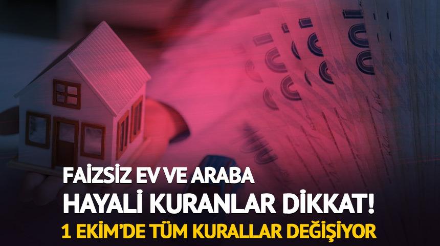 BDDK d&uuml;ğmeye bastı! Ev ve araba alacaklar i&ccedil;in kurallar değişiyor