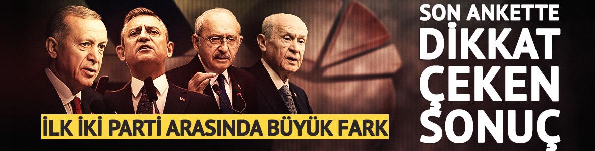 Son se&ccedil;imleri bilmişti! Dikkat &ccedil;eken anket: İlk iki arasında b&uuml;y&uuml;k fark