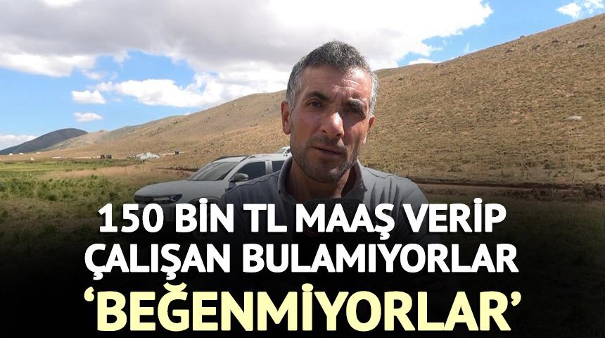 150 bin TL maaş verip &ccedil;alışan bulamıyorlar 'Beğenmiyorlar'
